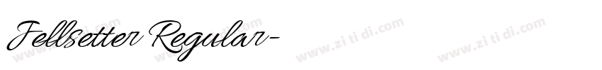 Jellsetter Regular字体转换 Jellsetter Regular字体转换